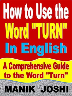 cover image of How to Use the Word "Turn" In English